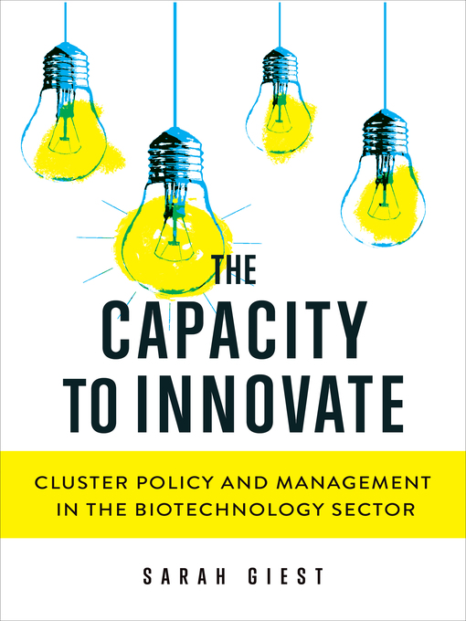 Title details for The Capacity to Innovate by Sarah Giest - Available